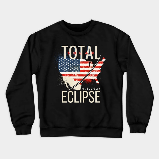 Total Solar Eclipse 4.8.2024 USA Crewneck Sweatshirt by Little Duck Designs